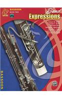 Band Expressions, Book Two Student Edition: Bassoon, Book & CD