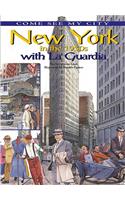 New York in the 1930s with La Guardia