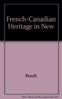The French-Canadian Heritage in New England