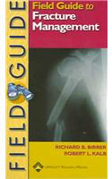 Field Guide to Fracture Management