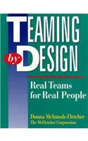 Teaming by Design