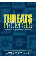 Threats and Promises: The Pursuit of International Influence