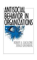 Antisocial Behavior in Organizations