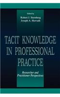 Tacit Knowledge in Professional Practice