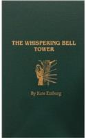 Whispering Bell Tower