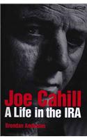 Joe Cahill: A Life in the IRA