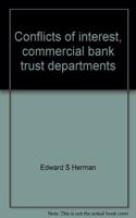 Conflicts of Interest, Commercial Bank Trust Departments