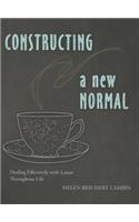 Constructing a New Normal
