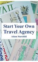Start Your Own Travel Agency