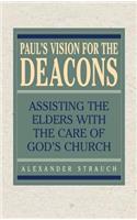 Paul's Vision for the Deacons