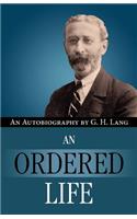 Ordered Life by G. H. Lang