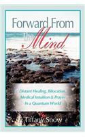 Forward from the Mind