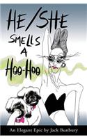 He/She Smells a Hoo-Hoo