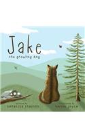 Jake the Growling Dog: A Children's Book about the Power of Kindness, Celebrating Diversity, and Friendship