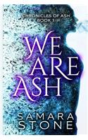 We Are Ash