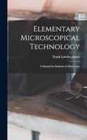 Elementary Microscopical Technology