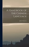 Handbook of the Chinese Language