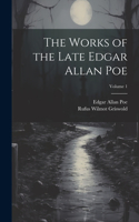 Works of the Late Edgar Allan Poe; Volume 1