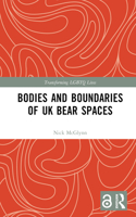 Bodies and Boundaries of UK Bear Spaces: (Transforming LGBTQ Lives)