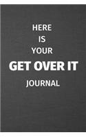 Get Over It: Blank Lined Journal College Ruled Gag Gift Notebook