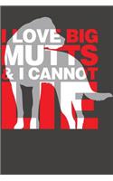 I Love Big Mutts & Cannot Lie: Blank Journal With Ruled Lined Paper - Dog Notebook