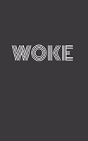 Woke