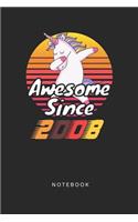 Awesome Since 2008 Notebook