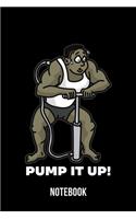 Pump It Up - Notebook