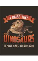 I Raise Tiny Dinosaurs