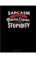 Sarcasm The Body's Natural Defense Against Stupidity