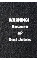 Warning! Beware of Dad Jokes