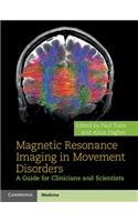 Magnetic Resonance Imaging in Movement Disorders