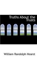 Truths about the Trusts