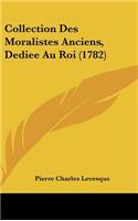 Collection Des Moralistes Anciens, Dediee Au Roi (1782)