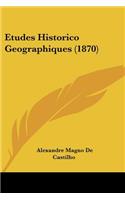 Etudes Historico Geographiques (1870)
