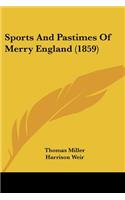 Sports And Pastimes Of Merry England (1859)