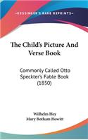 The Child's Picture And Verse Book