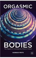 Orgasmic Bodies