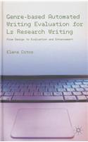 Genre-Based Automated Writing Evaluation for L2 Research Writing: From Design to Evaluation and Enhancement