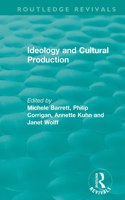 Routledge Revivals: Ideology and Cultural Production (1979)