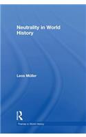 Neutrality in World History