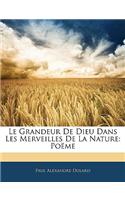 Le Grandeur De Dieu Dans Les Merveilles De La Nature