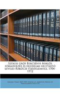 Székesi gróf Bercsényi Miklós föhadvezér és fejedelmi helytartó levelei Rákóczi fejedelemhez, 1704-1712 Volume 3