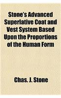 Stone's Advanced Superlative Coat and Vest System Based Upon the Proportions of the Human Form