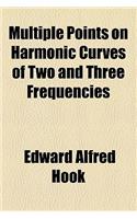 Multiple Points on Harmonic Curves of Two and Three Frequencies