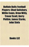 Buffalo Bulls Football Players: Chad Salisbury, Willie Evans, Drew Willy, Trevor Scott, Gerry Philbin, James Starks, John Stofa(English)