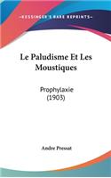 Le Paludisme Et Les Moustiques