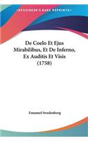 de Coelo Et Ejus Mirabilibus, Et de Inferno, Ex Auditis Et Visis (1758)