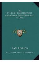 The Ethic of Freethought and Other Addresses and Essays