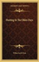 Hunting in the Olden Days